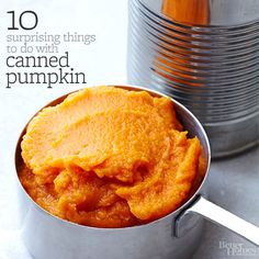 there is a pot with some food in it and the words 10 surprising things to do with canned pumpkin