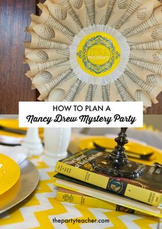 a yellow and white table with books on it, and the words how to plan a fancy drew mystery party