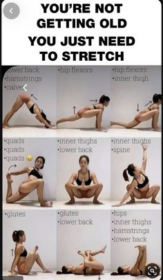 an image of a woman doing yoga poses with the caption, you're not getting old you just need to stretch