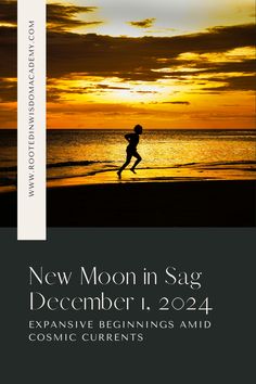 a person running on the beach at sunset with text reading new moon in sag december 1, 202