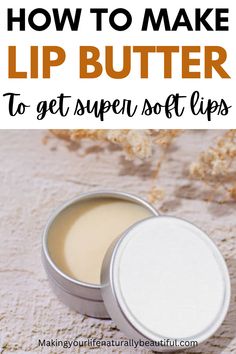 Diy lip butter- for soft lips Whipped Lip Butter, Cocoa Butter Lip Balm Diy, Lip Moisturizer Diy Homemade, Creamy Lip Balm Recipe, Homemade Lip Mask, Remedies For Dry Lips, Lip Butter Diy, Lip Butter Recipe, Diy Lip Mask