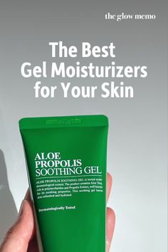 Discover the best gel moisturizers, curated by The Glow Memo. These products give your skin weightless, non-greasy, fast-absorbing hydration. Find out what to look for and shop our favourite gel moisturizers. #GelMoisturizer #Moisturizer #Skincare Best Skincare Products, Skincare Products, Your Skin, Aloe Vera