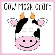 a cow with horns and the words cow mask craft on it's face is shown