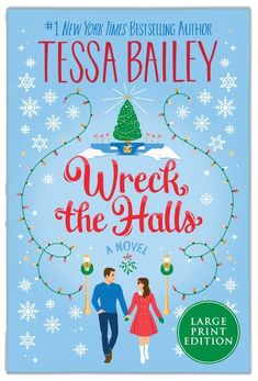 a book cover for wreck the hall by tesa bailey and an illustration of a christmas tree