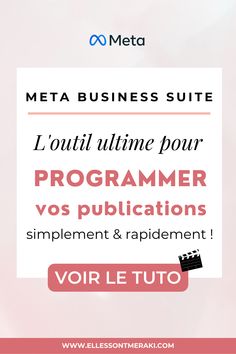 a pink and white background with the words, meta business suite l'outi ultime pour programmer vos publications