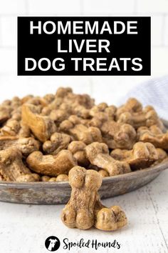 homemade liver dog treats in a bowl with text overlay that reads homemade liver dog treats