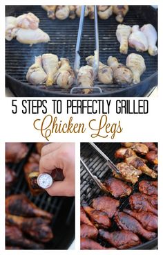 the steps to grill chicken legs are shown in this collage with text overlay