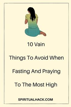 You might be confused about what things to avoid during fasting and praying? These questions will be answered right here. Why Fast And Pray, 3 Day Spiritual Fast, Prayers While Fasting, Prayers During Fasting, 21 Days Of Prayer And Fasting, Things To Fast From For God, Fasting For God