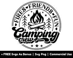 the logo for fires and friends camping crew, which is designed in black and white