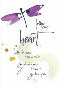 a card with the words follow your heart written in purple and green ink on it