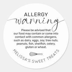 a sticker that says, allergy warning please be advised that our food may contain