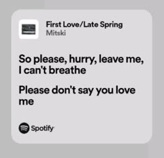 an instagramt with the text'so please, hurry leave me, i can't breathe please don't say you love me '