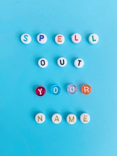 the words spell out your name are spelled in small letters