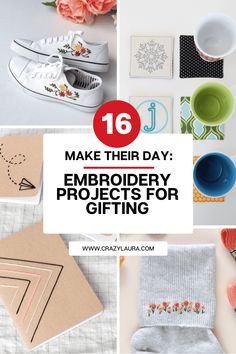 the top ten things to make their day embroidery projects for gifting