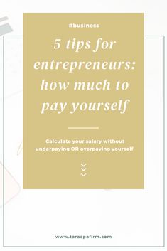 the words 5 tips for entrepreneurs how much to pay yourself on top of a desk