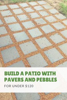 a patio with pavers and pebbles for under $ 120 in the yard