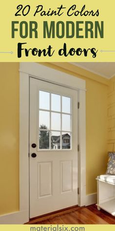 a white front door with the words 20 paint colors for modern front doors