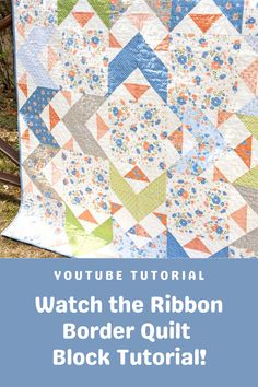 a colorful quilt with the words, watch the ribbon border quilt block pattern on it