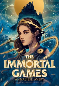 the cover for the book, the immortal games by annless avery