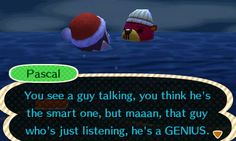 two cartoon characters are talking to each other in front of an ocean with the caption'you see a guy talking, you think he's the smart one, but man that guy who is just listening