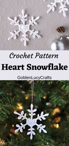 crochet snowflake ornament hanging from a christmas tree with text overlay that says crochet pattern heart snowflake