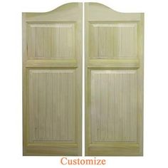 two wooden doors with the words customize on them