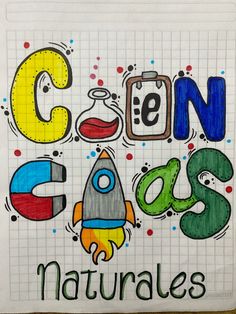 Portada para cuaderno de Ciencias Naturales Book Cover Page Design, School Book Covers, Book Cover Page, School Tool, Bullet Journal Inspo, Binder Covers, Michael J, Notebook Cover, Cover Pages