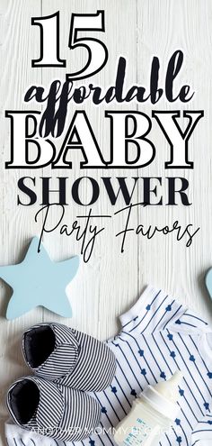 Baby shoes, clothes and bottle. Ideas for cheap party favors for a baby shower. Text reads, “15 affordable baby shower party favors” Baby Shower Guest, Affordable Gifts, Baby Essentials