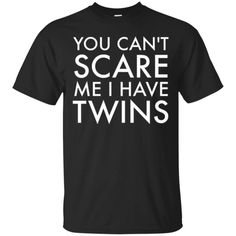 You Can't Scare Me I Have Twins Shirt Funny Mothers Day Gift available in T-shirt, hoodie, tank top, longsleeve, multi color and size S M L XL XXL 3XL 4XL 5XL. Shipping from the US. Easy 30 day return policy - Shop now! 6.1-ounce, 100% cotton .Double-needle neck, sleeves and hem; Roomy Unisex Fit. Ash is 99% cotton, 1% poly; Sport Grey is 90% cotton, 10% poly; Dark Heather is 50% cotton, 50% polyester .Decoration type: Digital Print. Made by Gildan Twin Shirts, Funny Mothers Day Gifts, Funny Mothers Day, How To Have Twins, Funny Mother, Boyfriend T Shirt, I Am Scared, Store Design, Fashion Games