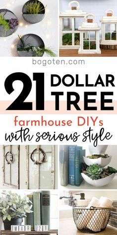 the collage shows different types of planters and vases with text overlay that reads, dollar tree farmhouse diy's with serious style