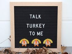 a sign that says talk turkey to me