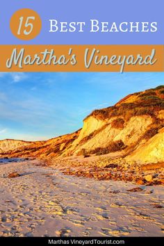 the beach with text overlay that reads 15 best beaches in martha's vineyard