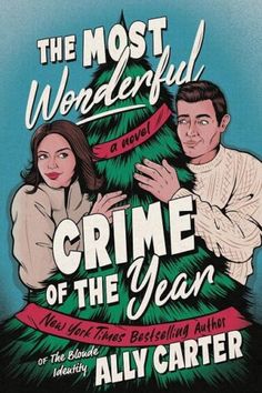 The Most Wonderful Crime of the Year, by Ally Carter