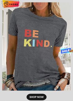 Letter Short Sleeve Casual T-shirt Kindness Shirt, Kindness Shirts, Cheap Shirts, Deep Gray, Graphic Tops, Shirts Women, Plus Size Kleidung, Casual Tops For Women, Teacher Shirts