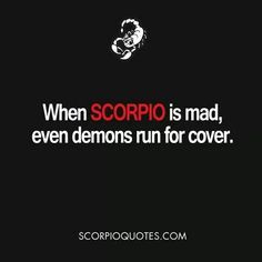 a quote from scorrioquts com that reads, when scorrio is mad, even demons run for cover