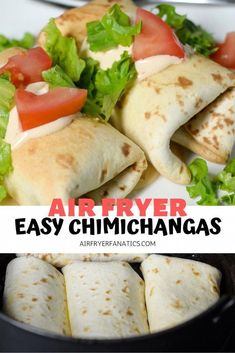 air fryer easy chimichangas with lettuce and tomato on top