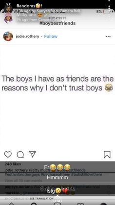 the boys have as friends are the reason why they don't trust boys