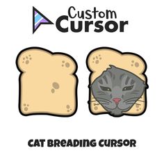 a cat is peeking out from between two slices of bread, with the caption custom cussor