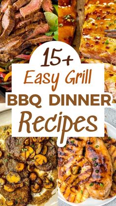 bbq dinner menu with grilled meat and vegetables on the side text overlay reads, 15 easy grill barbecue dinner recipes