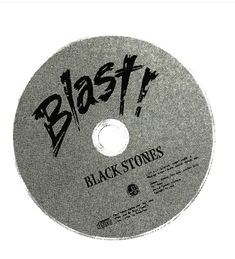 the back side of a black and white disc that says, blasty blackstones