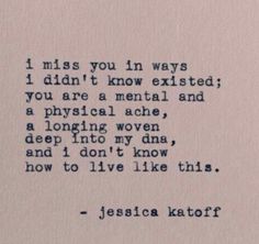 an old typewriter with the words, i miss you in ways i didn't know