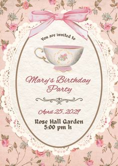 a birthday party card with a teacup and pink bow on the front, surrounded by flowers