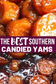 the best southern candied yams recipe is made with sweet, sticky and sour