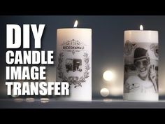 two candles that are next to each other with the words diy candle image transferer