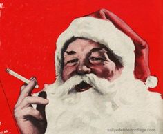 Naughty Santa Christmas Miracle, Bad Santa, Creepy Christmas, Pall Mall, Healthy Holidays, Old Ads, Believe In Magic, Christmas Postcard, Ho Ho Ho