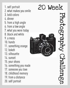 a camera with the words 20 week photography challenge written in black and white on it