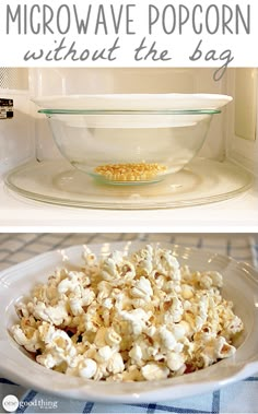 microwave popcorn without the bag is shown in two different pictures with text overlays