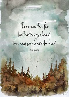 a watercolor painting with a quote from c s lewis on trees and the sky