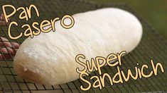 an image of bread being made on a rack with the words pan casero super sandwich