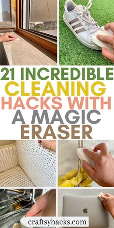 the steps to cleaning hacks with a magic eraser are shown in this collage